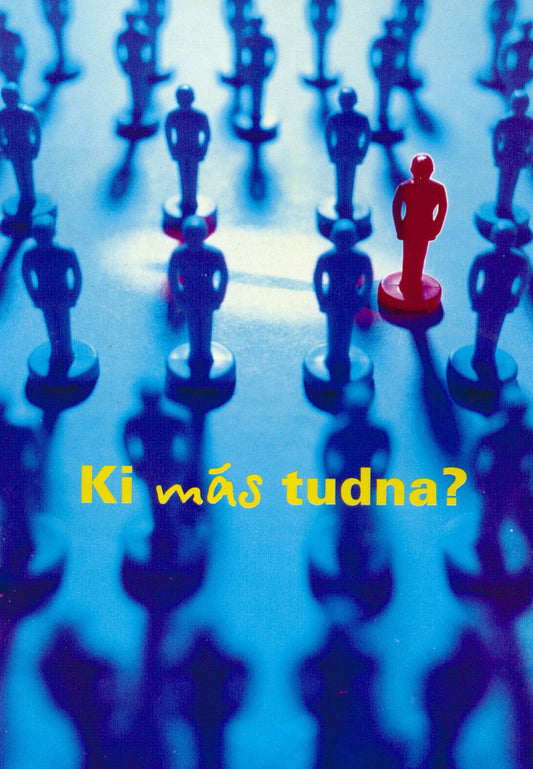 Hungarian: Who Else Could?