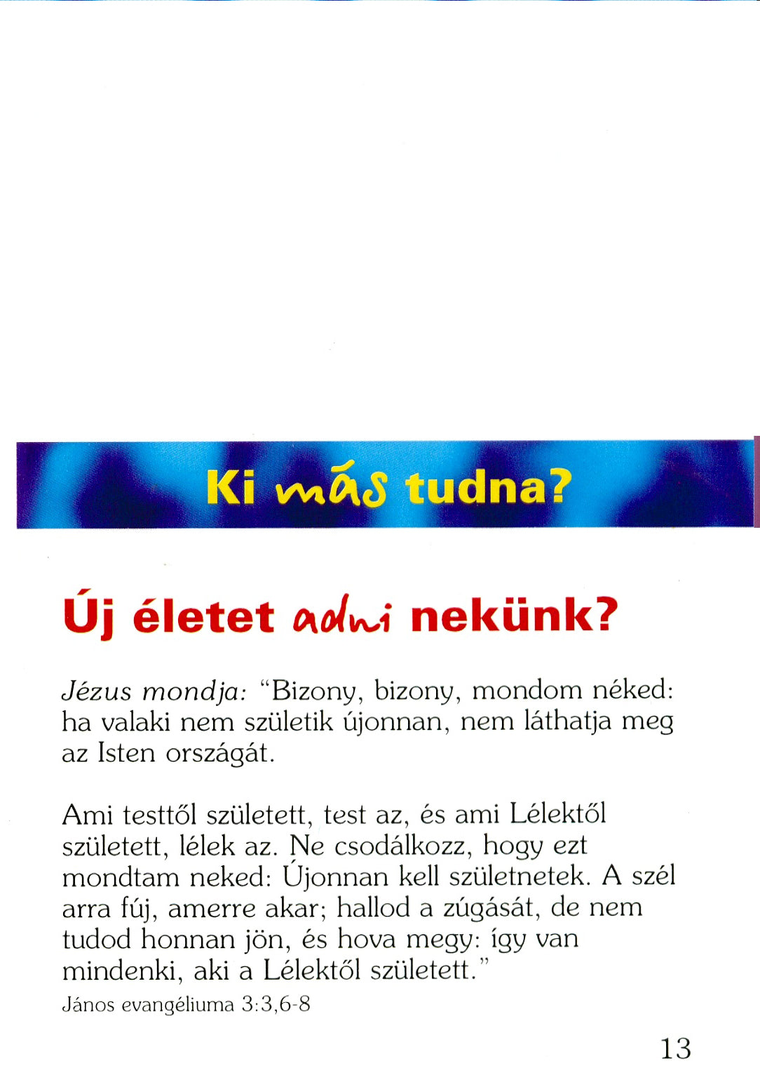 Hungarian: Who Else Could?