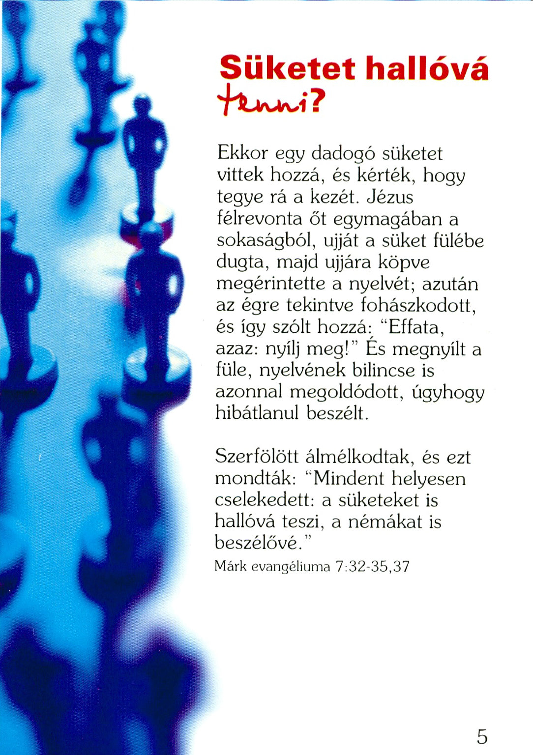 Hungarian: Who Else Could?