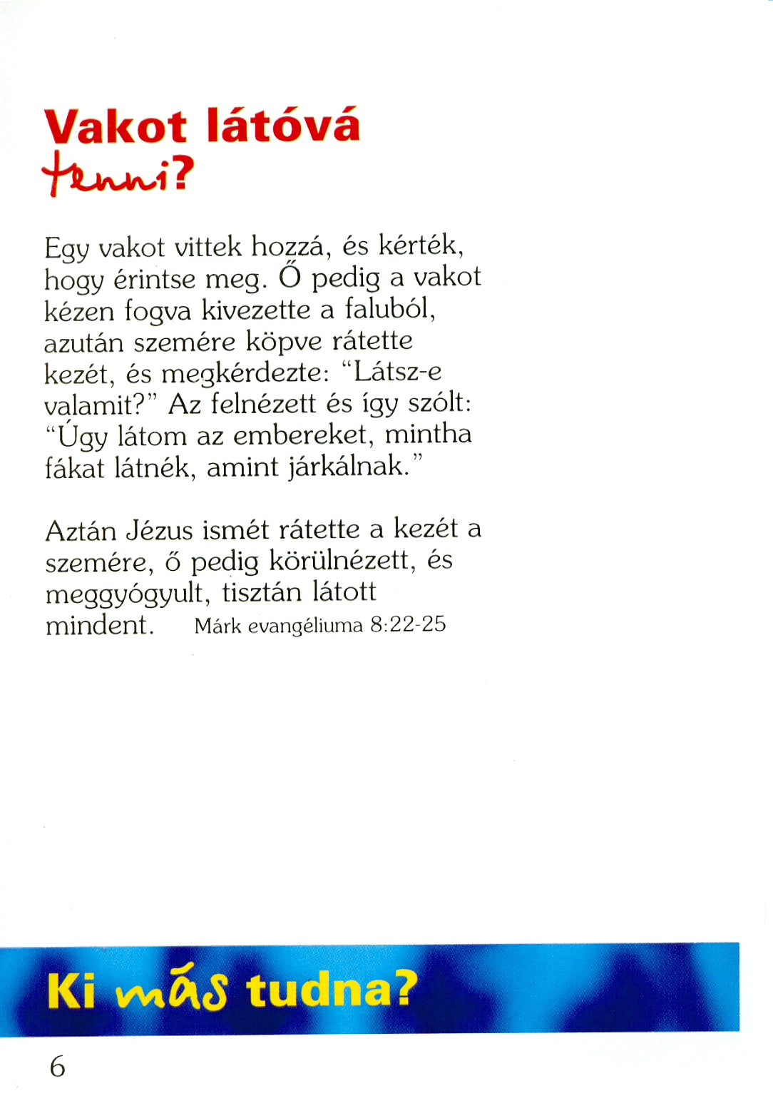 Hungarian: Who Else Could?